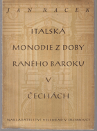 Italská monodie z doby raného baroku v Čechách.