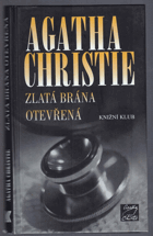 Zlatá brána otevřená