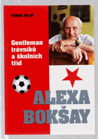 Gentleman trávníků a školních tříd. Alexa Bokšay, fotbalista a učitel