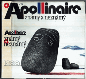 Apollinaire známý a neznámý - Výbor z básnického díla