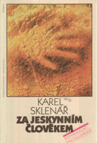 Za jeskynním člověkem - neformální encyklopedie