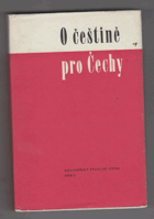 O češtině pro Čechy - jazyková příručka