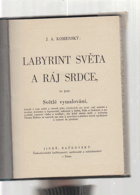 Labyrint světa a ráj srdce, to jest Světlé vymalování, kterak v tom světě a věcech jeho ...