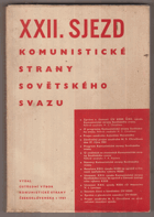 22. sjezd Komunistické strany Sovětského svazu 17.-31. října 1961 v Moskvě - Projevy a ...