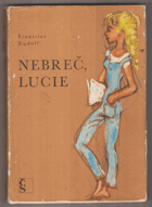 Nebreč, Lucie