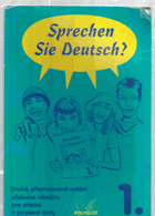 Sprechen Sie Deutsch? - učebnice němčiny pro střední a jazykové školy - kniha pro studenty. 1