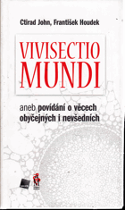 Vivisectio mundi aneb povídání o věcech obyčejných i nevšedních
