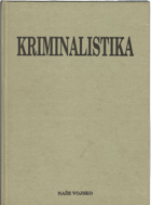Kriminalistika - učebnica pro právnické fakulty