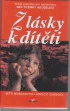 Z lásky k dítěti