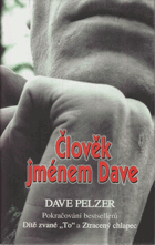 Člověk jménem Dave - příběh o vítězství a odpuštění