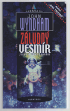 Záludný vesmír Johna Wyndhama