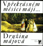 V překrásném měsíci máji (Družina májová) VČ. DESKY! BEZ OBÁLKY!