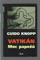 Vatikán - moc papežů...BEZ OBALU!