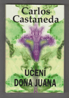 Učení dona Juana - cesta poznání Indiánů kmene Yaqui