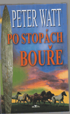Po stopách bouře