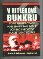 V Hitlerově bunkru - popis Führerových posledních dnů podle očitého svědectví mladistvého ...