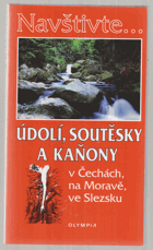 Údolí, soutěsky a kaňony v Čechách, na Moravě, ve Slezsku