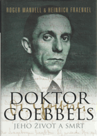 Doktor Goebbels - jeho život a smrt