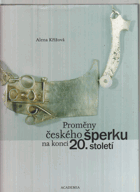 Proměny českého šperku na konci 20. století