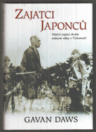 Zajatci Japonců - váleční zajatci druhé světové války v Tichomoří