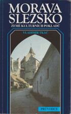 Morava a Slezsko, země kulturních pokladů. Průvodce