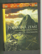 Posvátná země - hledání starověkého Peru