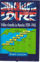 Churchillova louže - válka v kanále La Manche 1939-1945