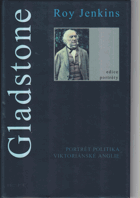 Gladstone - portrét politika viktoriánské Anglie