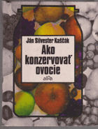 Ako konzervovať ovocie
