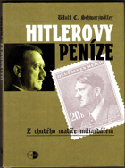 Hitlerovy peníze - z chudého malíře miliardářem