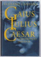Gaius Iulius Caesar - demokratický diktátor