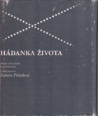 Hádanka života - dopisy Leoše Janáčka Kamile Stösslové