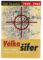 Válka šifer - výhry a prohry československé vojenské rozvědky (1939-1945)