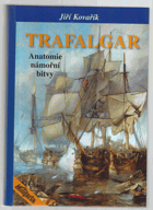 Trafalgar - anatomie námořní bitvy