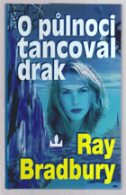 O půlnoci tancoval drak