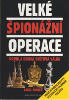 Velké špionážní operace - první a druhá světová válka