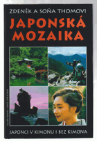 Japonská mozaika, aneb, Japonci v kimonu i bez kimona