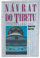 Návrat do Tibetu - pokračování úspěšného románu Sedm let v Tibetu