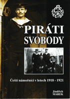 Piráti svobody - čeští námořníci v letech 1918-1921