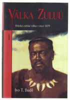 Válka Zuluů. Britsko-zulská válka v roce 1879