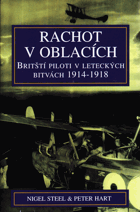 Rachot v oblacích - britští piloti v leteckých bitvách 1914-1918