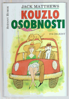 Kouzlo osobnosti BEZ OBÁLKY!