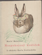 Nespokojený králíček