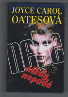 Nebe nikdy nepadá